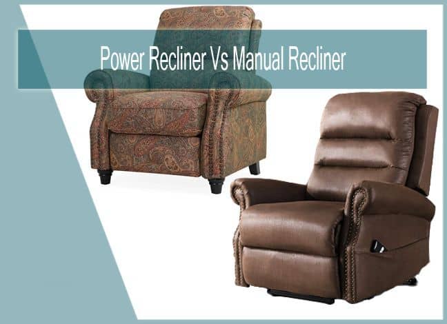 manual vs power recliner
